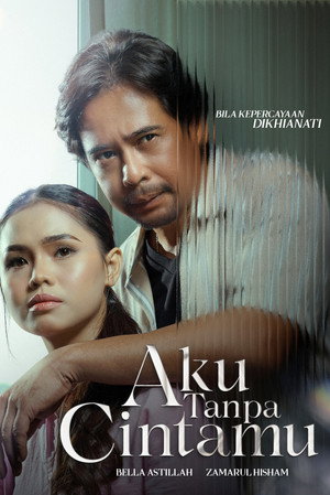 Aku Tanpa Cintamu poszter