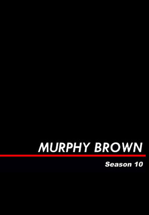 Murphy Brown 10. évad (1997-10-01) poszter