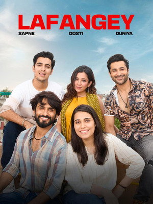 Lafangey - Sapne, Dosti, Duniya poszter