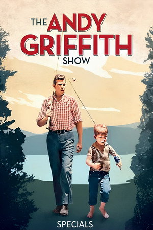 The Andy Griffith Show Speciális epizódok (1960-02-15) poszter