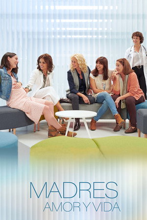Madres: amor y vida 1. évad (2020-05-08) poszter