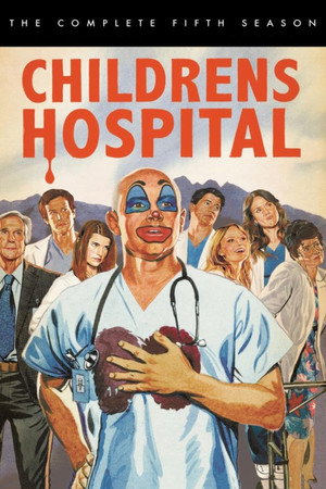 Childrens Hospital 5. évad (2013-07-25) poszter
