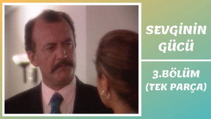 Sevginin Gücü 1. évad Ep.3 3. epizód