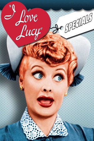 I Love Lucy Speciális epizódok (1990-04-30) poszter