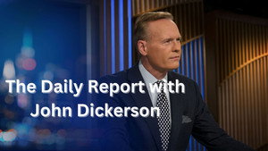 The Daily Report with John Dickerson kép