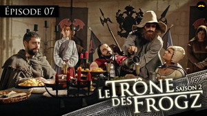 Le Trône des Frogz 2. évad Ep.7 7. epizód