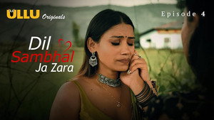 Dil Sambhal Ja Zara 1. évad Ep.4 4. epizód