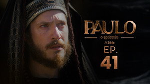 Paulo, o Apóstolo 1. évad Ep.41 41. epizód