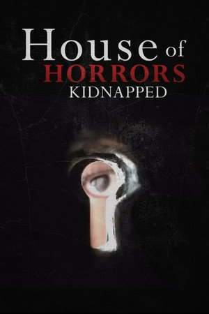 House of Horrors: Kidnapped poszter