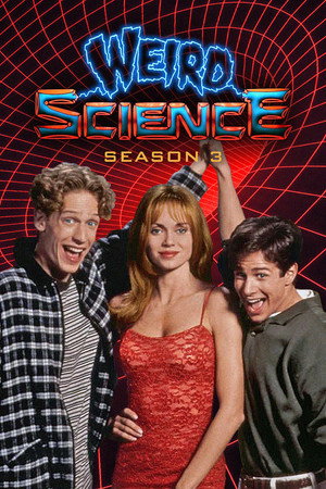 Weird Science 3. évad (1995-04-08) poszter