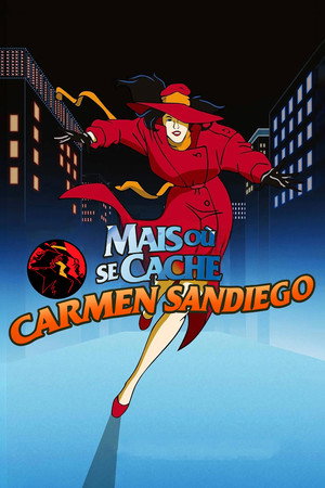 Where on Earth Is Carmen Sandiego? poszter