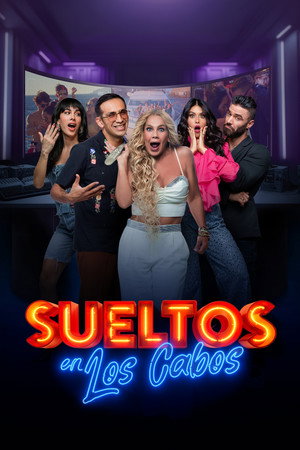 Sueltos en Los Cabos 1. évad (2024-04-26) poszter