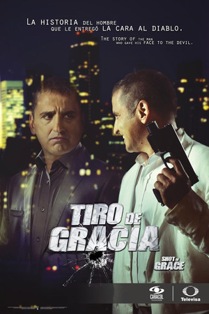 Tiro de Gracia 1. évad (2015-01-13) poszter