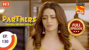 Partners - Trouble Ho Gayi Double 1. évad Ep.130 130. epizód