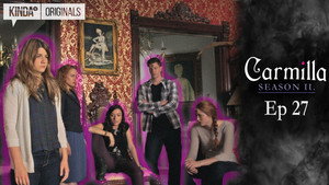 Carmilla 2. évad Ep.27 27. epizód
