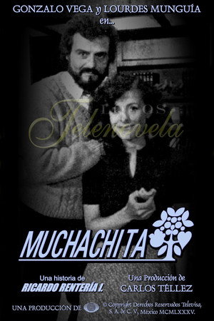 Muchachita 1. évad (1985-12-16) poszter