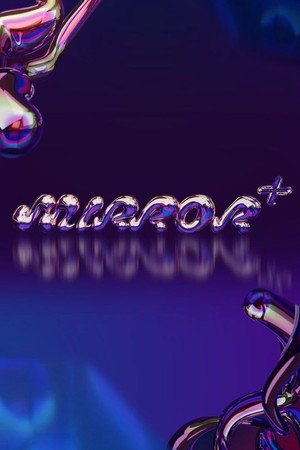 全星暑假 - MIRROR+ 1. évad (2023-07-24) poszter