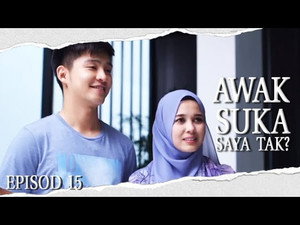 Awak Suka Saya Tak? 1. évad Ep.15 15. epizód