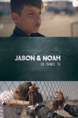 Jason og Noah - En Chance Til poszter
