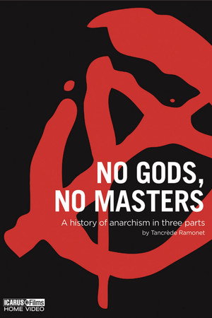 Ni Dieu ni maître, une histoire de l'anarchisme poszter