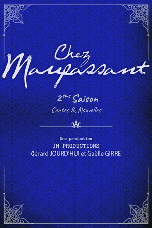 Chez Maupassant 2. évad (2008-03-04) poszter