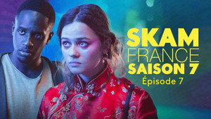 SKAM France 7. évad Ep.7 7. epizód