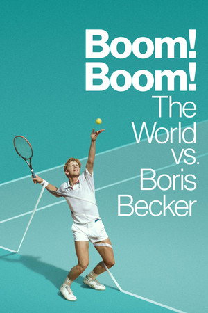 Boom! Boom! A világ Boris Becker ellen poszter