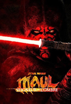 Star Wars: Maul – Árnyak mestere poszter