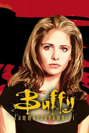 Buffy, a vámpírok réme poszter