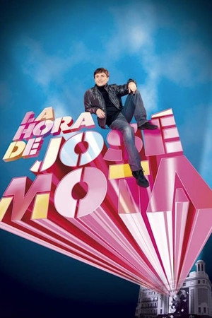 La Hora de José Mota 1. évad (2009-01-16) poszter
