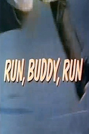 Run, Buddy, Run poszter