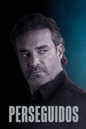 Perseguidos 1. évad (2016-11-07) poszter