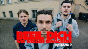 BEEIL DICH - Wir werden erwachsen 1. évad Ep.2 2. epizód