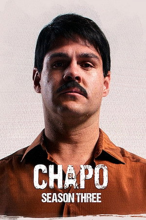 El Chapo 3. évad (2018-07-09) poszter