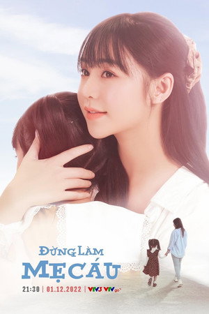 Đừng làm mẹ cáu poszter