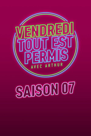 Vendredi, tout est permis 7. évad (2017-09-08) poszter