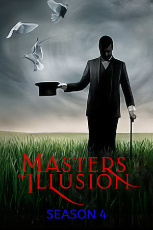 Masters of Illusion 4. évad (2017-06-30) poszter