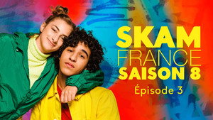 SKAM France 8. évad Ep.3 3. epizód