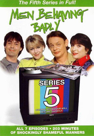 Men Behaving Badly 5. évad (1996-06-20) poszter