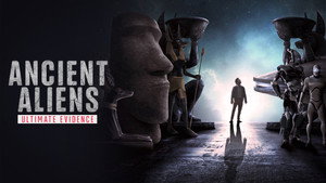Ancient Aliens: The Ultimate Evidence kép