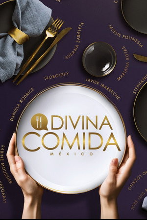 Divina Comida México 2. évad (2023-11-16) poszter