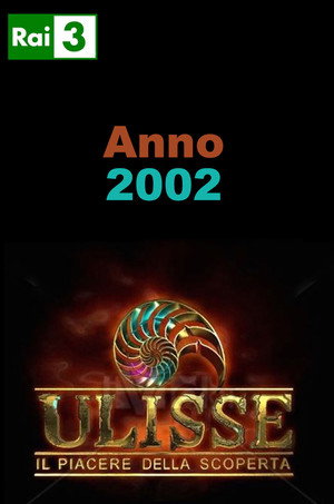 Ulisse - Il piacere della scoperta 2. évad (2002-04-06) poszter