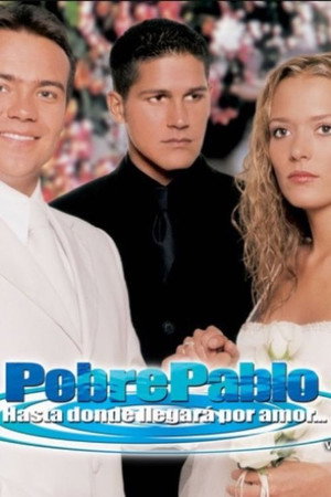 Pobre Pablo 1. évad (2000-08-20) poszter