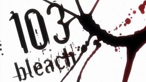 Bleach 1. évad Ep.103 103. epizód