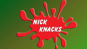Nick Knacks Speciális epizódok Ep.1 1. epizód