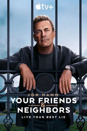 Your Friends & Neighbors poszter