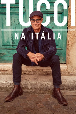 Stanley Tucci: Az olasz konyha nyomában poszter