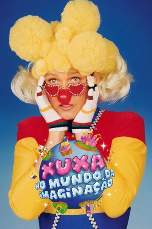 Xuxa no Mundo da Imaginação poszter