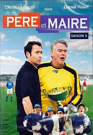 Père et Maire 3. évad (2004-02-15) poszter