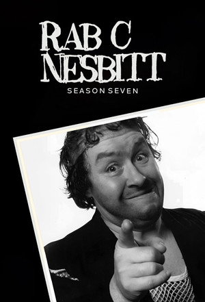 Rab C. Nesbitt 7. évad (1998-08-21) poszter